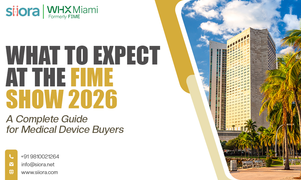 What to Expect at the FIME Show 2026: A Complete Guide for Medical Device&nbsp;Buyers